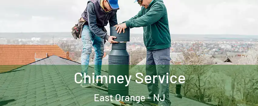  Chimney Service East Orange - NJ
