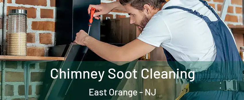  Chimney Soot Cleaning East Orange - NJ