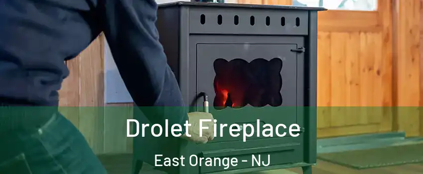  Drolet Fireplace East Orange - NJ