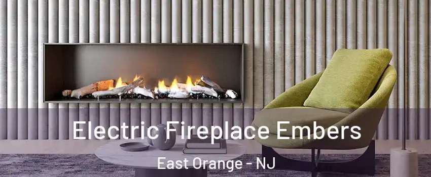  Electric Fireplace Embers East Orange - NJ