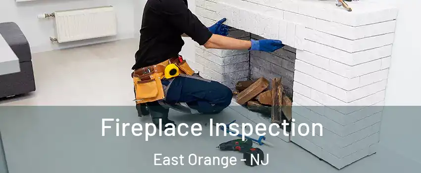 Fireplace Inspection East Orange - NJ