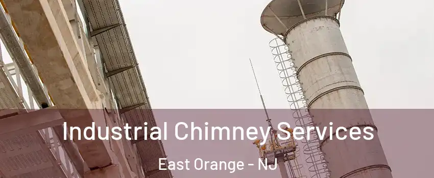  Industrial Chimney Services East Orange - NJ