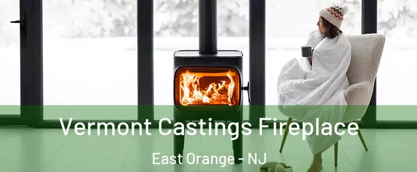  Vermont Castings Fireplace East Orange - NJ